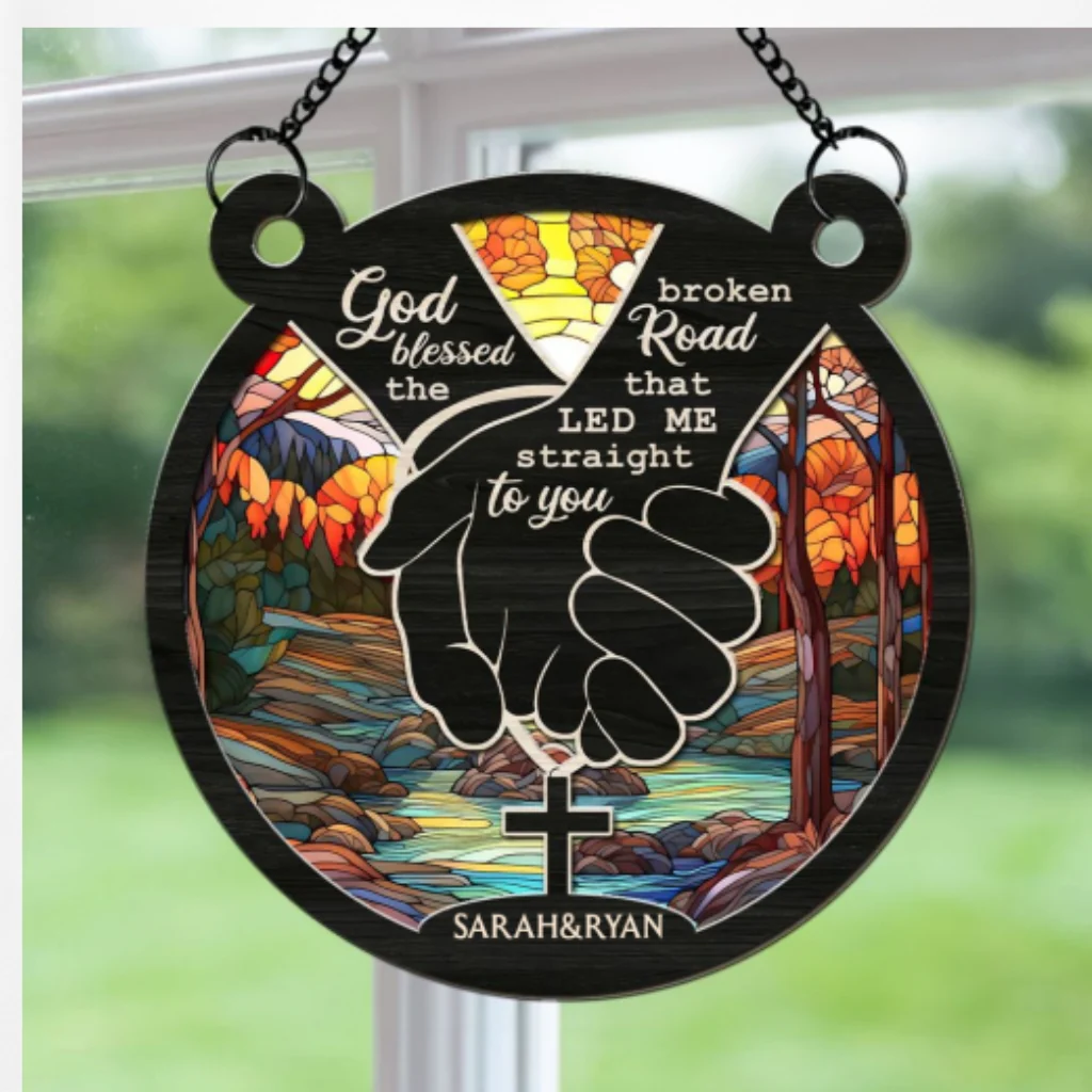 God Blessed The Broken Road - Personalized Custom Suncatcher - Image 5