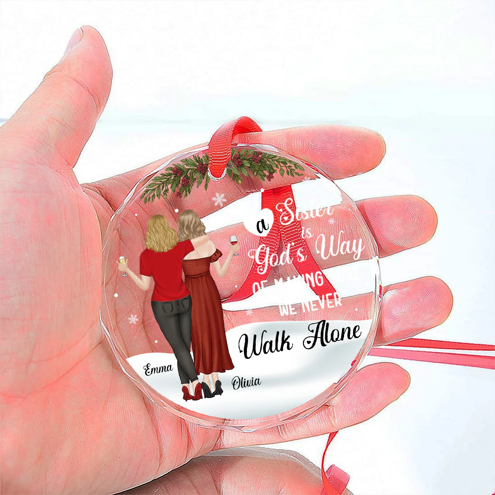 God Gave Sisters To Walk Along - Personalized Custom Glass Ornament - Image 5