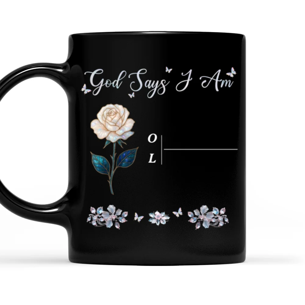 God Says I Am - Personalized Custom Black Coffee Mug - Image 7