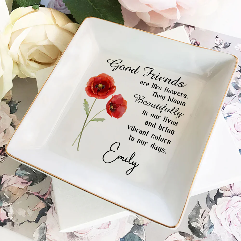 Good Friends Are Flowers - Personalized Custom Jewelry Dish - Image 2