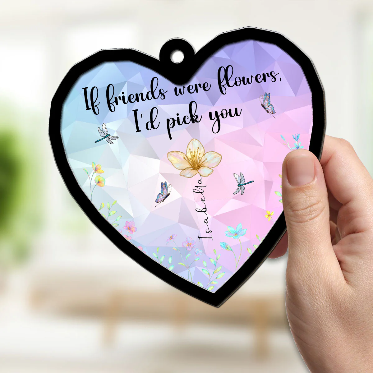 Good Friends Are Flowers That Never Fade - Personalized Custom Suncatcher - Image 2