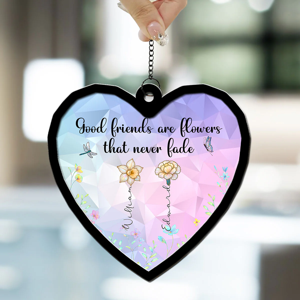 Good Friends Are Flowers That Never Fade - Personalized Custom Suncatcher - Image 3