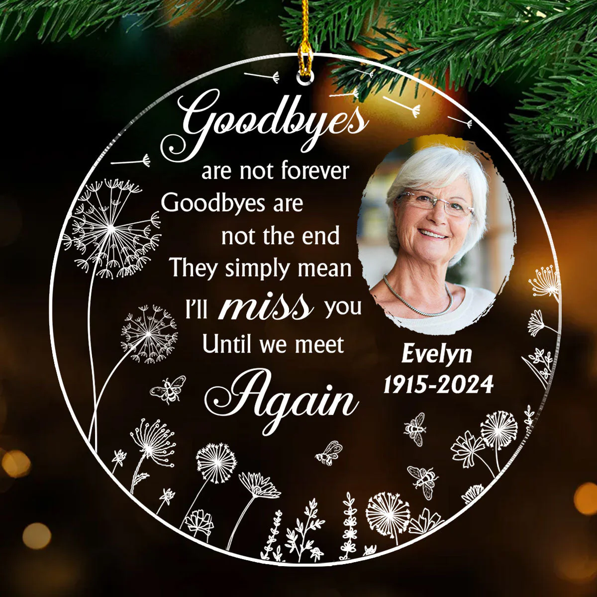Goodbyes Are Not The End - Personalized Custom Acrylic Ornament - Image 3