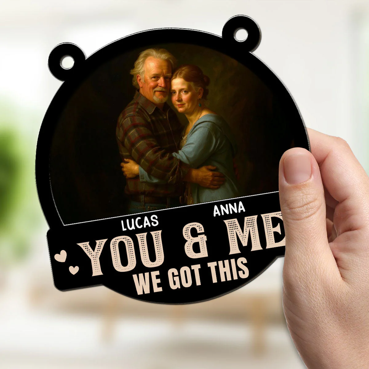 Got This You And Me - Personalized Custom Suncatcher - Image 2