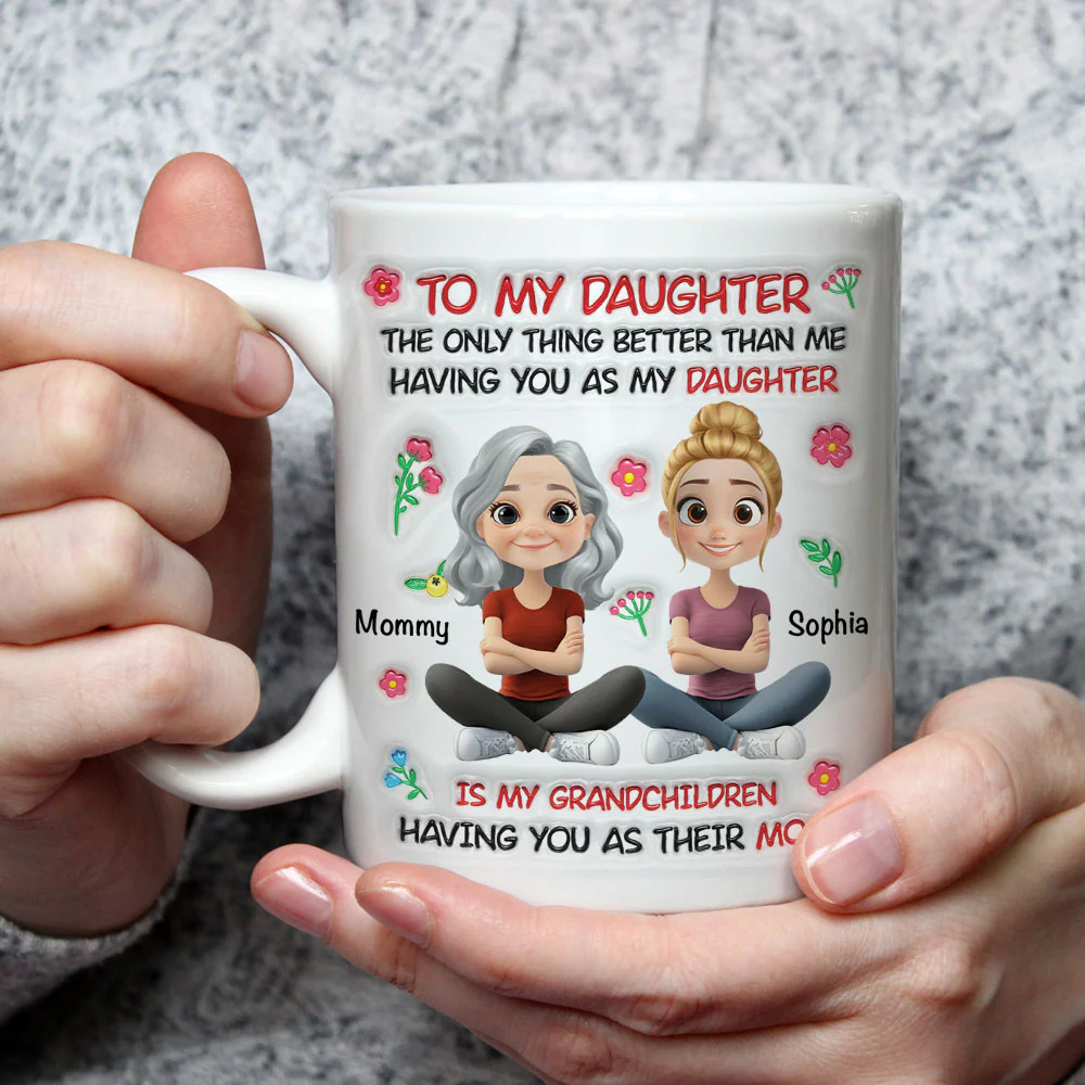 Grandchild Having You As Their Mom - Personalized Custom 3D Inflated Effect Mug - Image 2