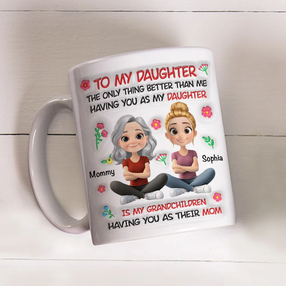 Grandchild Having You As Their Mom - Personalized Custom 3D Inflated Effect Mug - Image 3