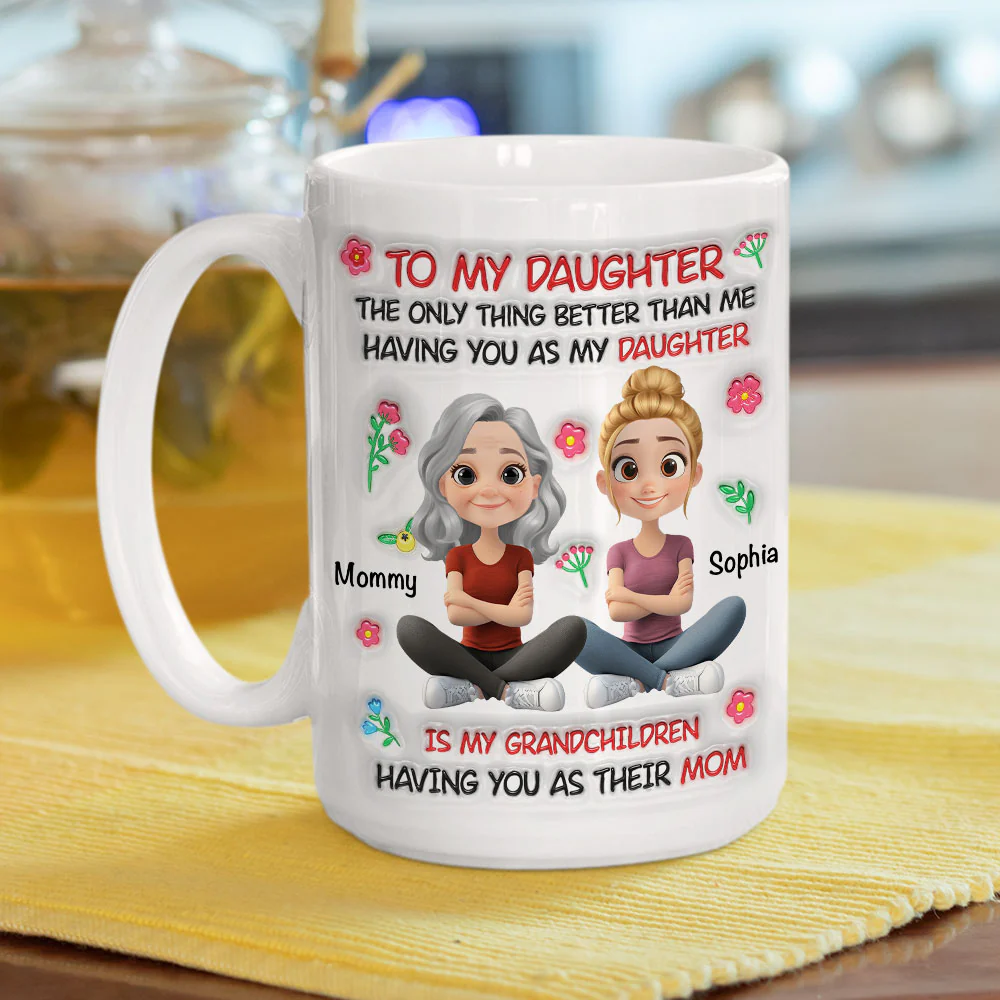 Grandchild Having You As Their Mom - Personalized Custom 3D Inflated Effect Mug - Image 5