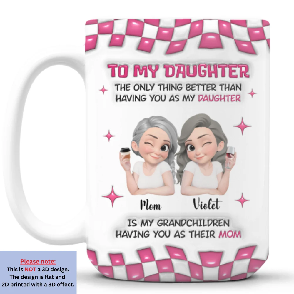 Grandchildren Having You As Their Mom - Personalized Custom 3D Inflated Effect Mug - Image 8