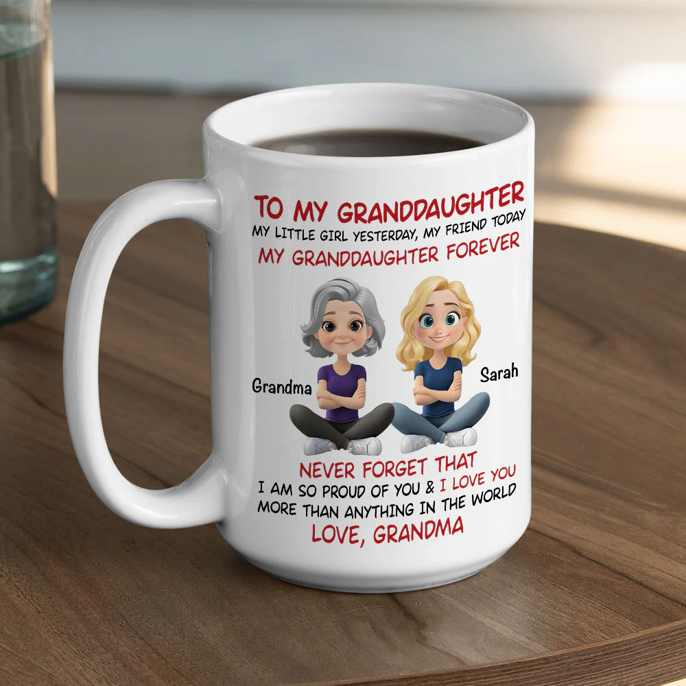 Granddaughter You Are My Little Girl Yesterday - Personalized Custom Coffee Mug - Image 6