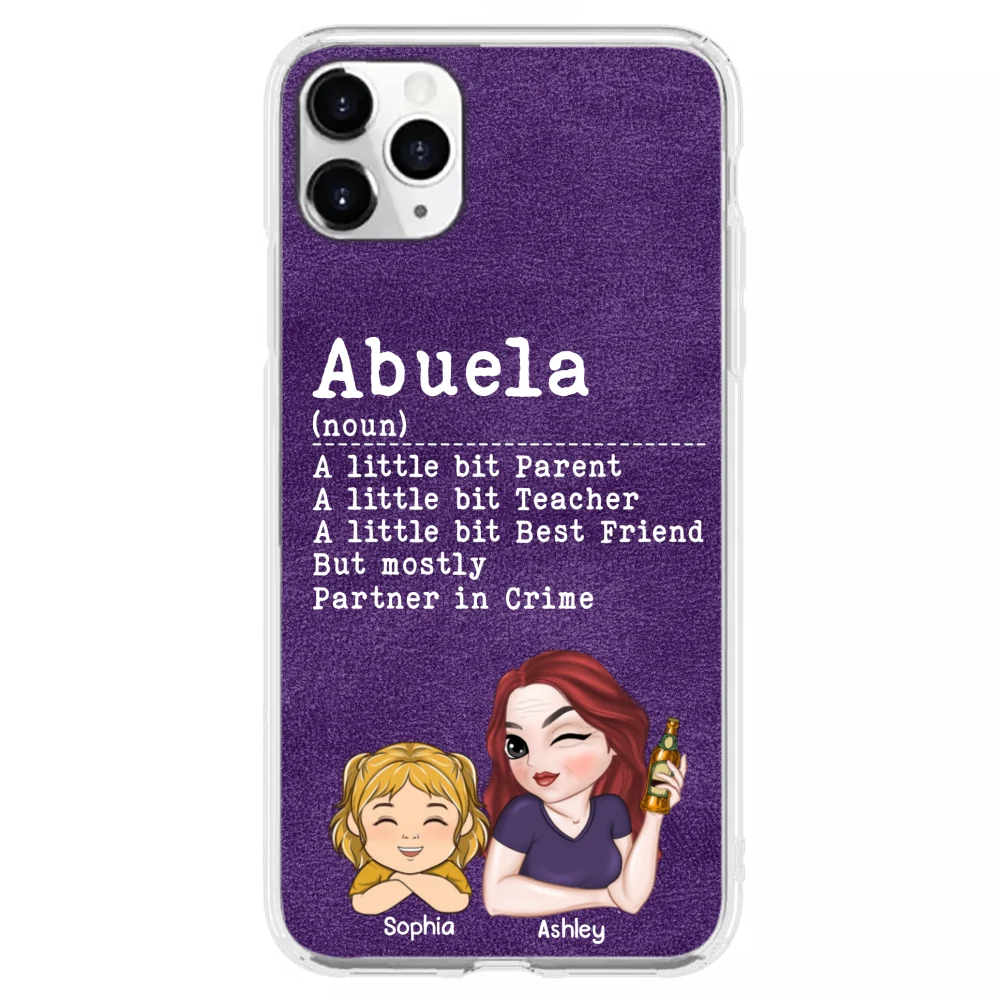 Grandma A Little Bit Parent, Teacher, Best Friend, Partner In Crime - Personalized Custom Phone Case - Image 10