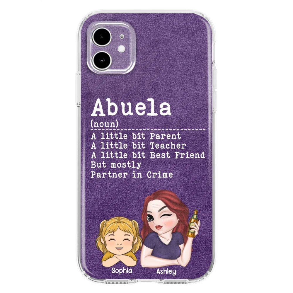 Grandma A Little Bit Parent, Teacher, Best Friend, Partner In Crime - Personalized Custom Phone Case - Image 11
