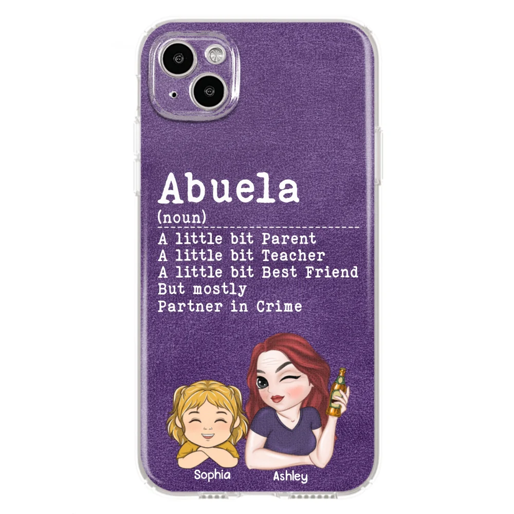Grandma A Little Bit Parent, Teacher, Best Friend, Partner In Crime - Personalized Custom Phone Case - Image 14