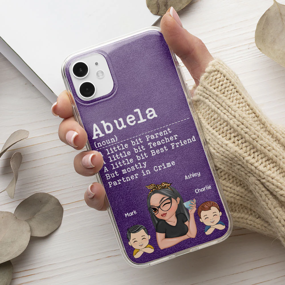Grandma A Little Bit Parent, Teacher, Best Friend, Partner In Crime - Personalized Custom Phone Case - Image 2
