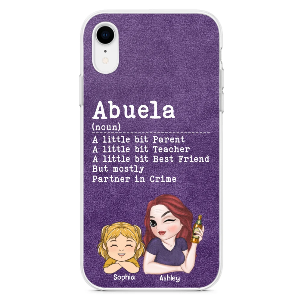 Grandma A Little Bit Parent, Teacher, Best Friend, Partner In Crime - Personalized Custom Phone Case - Image 23