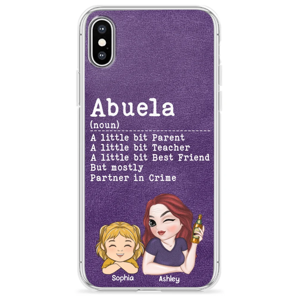 Grandma A Little Bit Parent, Teacher, Best Friend, Partner In Crime - Personalized Custom Phone Case - Image 25