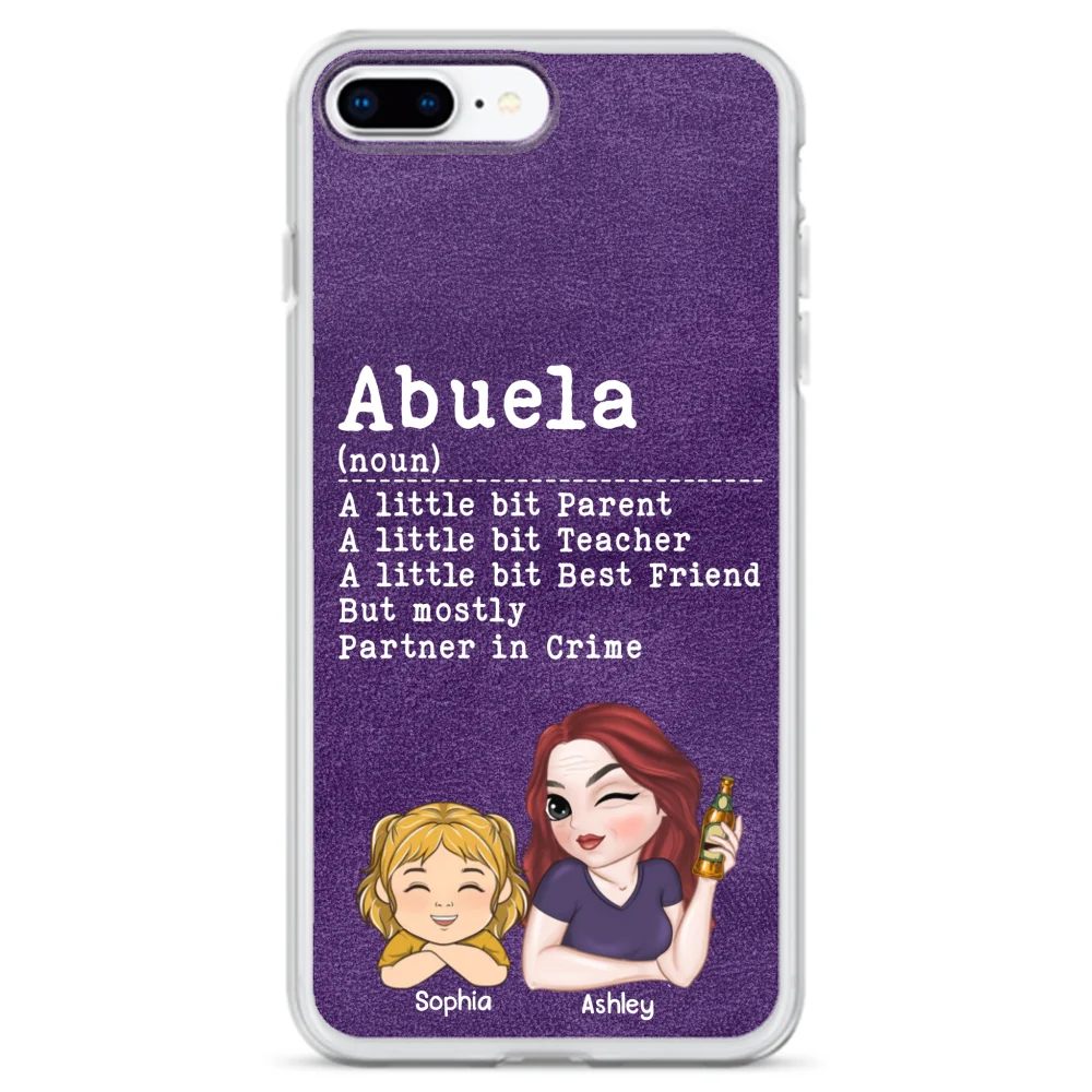 Grandma A Little Bit Parent, Teacher, Best Friend, Partner In Crime - Personalized Custom Phone Case - Image 7