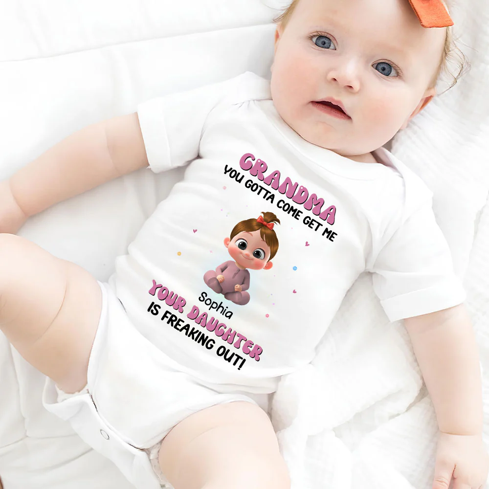 Grandma Your Daughter Is Freaking Out - Personalized Custom Baby Onesie - Image 4
