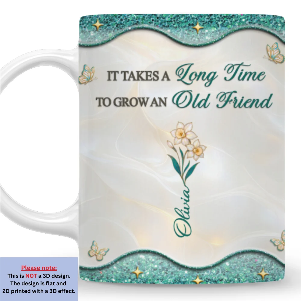 Grow Old Friend - Personalized Custom 3D Inflated Effect Mug - Image 7