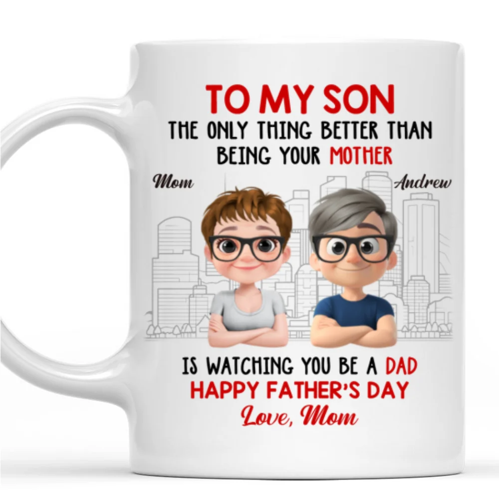 Happy Father Day My Son - Personalized Custom Coffee Mug - Image 7