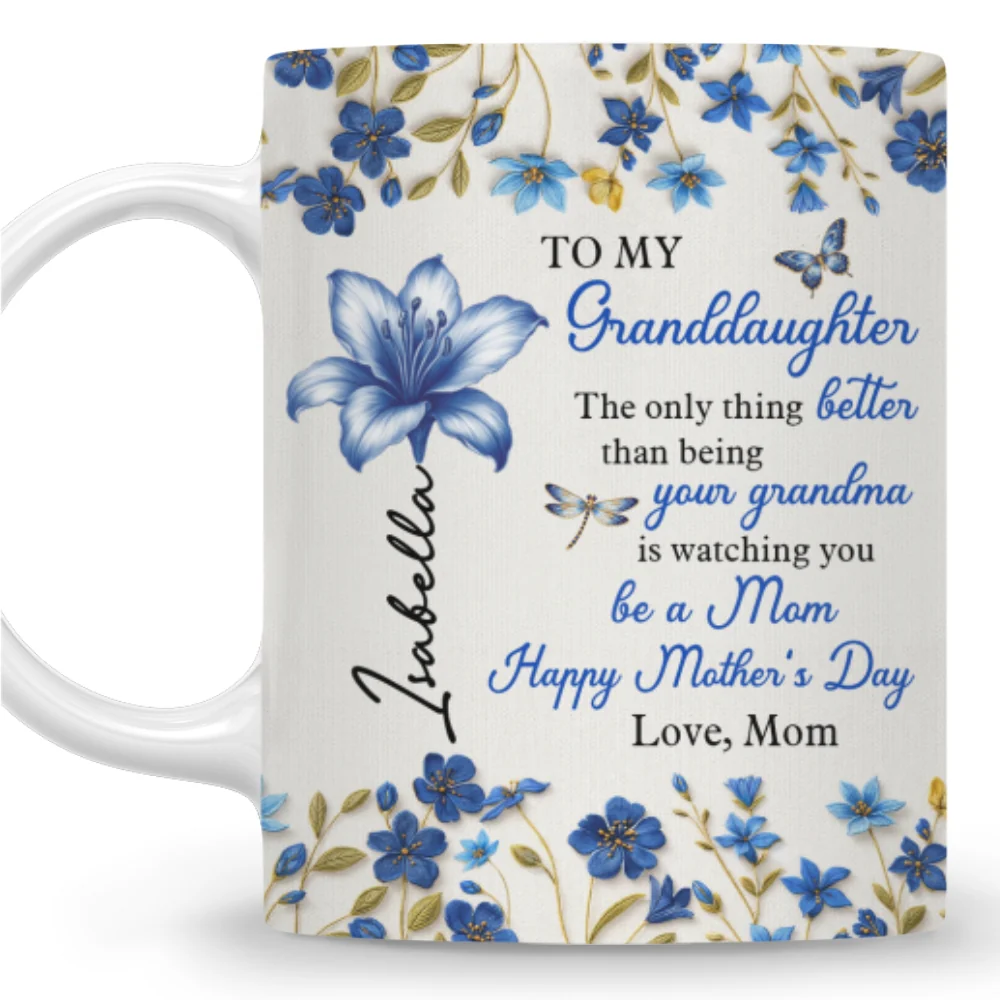 Happy Watching You Grow Granddaughter - Personalized Custom Coffee Mug - Image 6