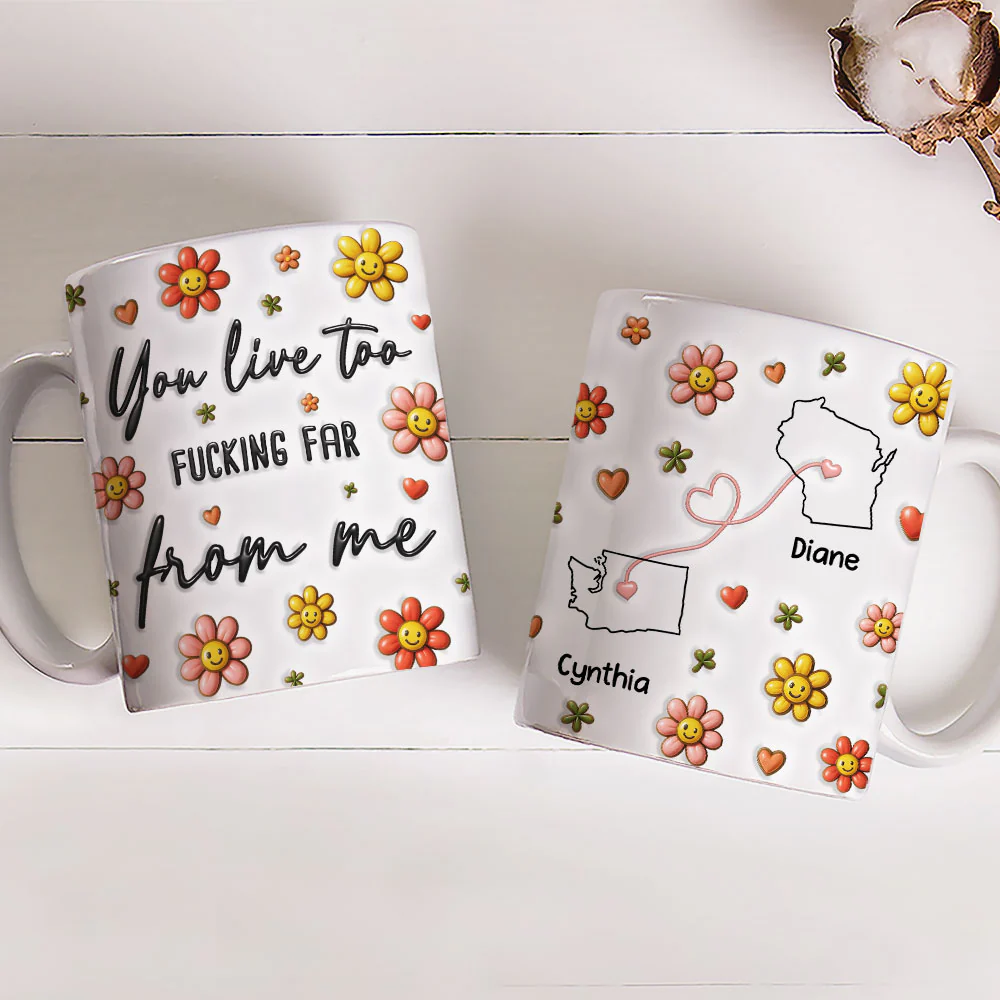 Hate How Far You Are - Personalized Custom 3D Inflated Effect Mug - Image 5