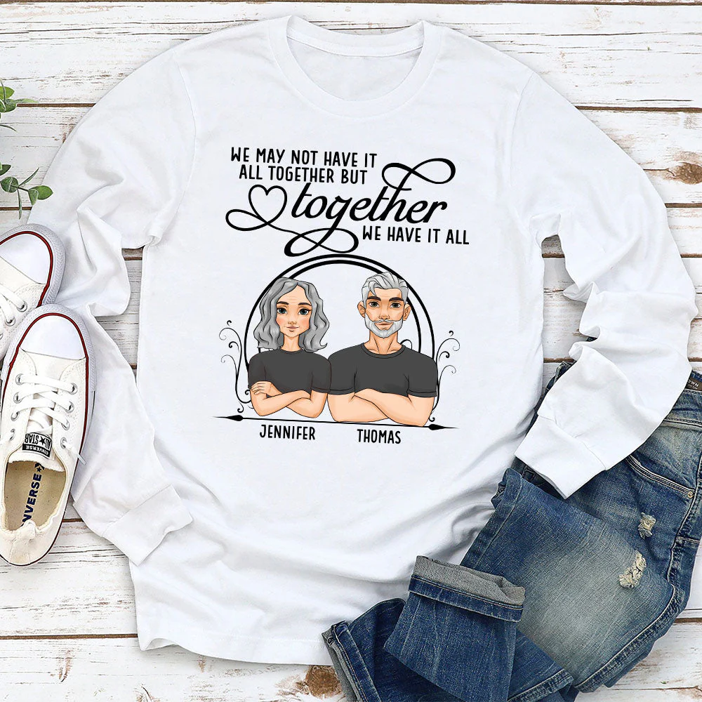 Have It All Together - Personalized Custom Long Sleeve T-shirt - Image 2
