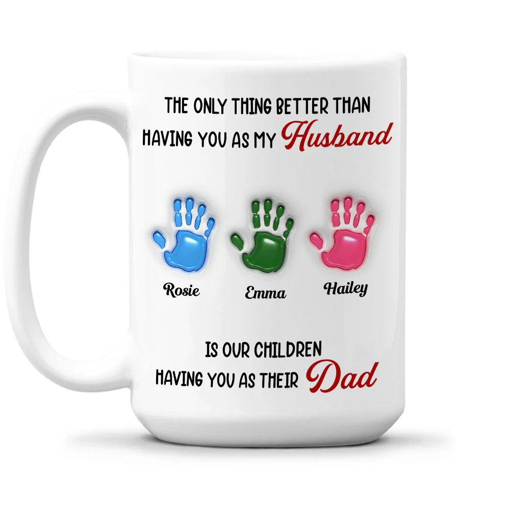 Having You As My Husband - Personalized Custom 3D Inflated Effect Mug - Image 4