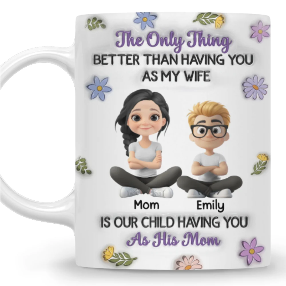 Having You As Their Mom Mum - Personalized Custom 3D Inflated Effect Mug - Image 8