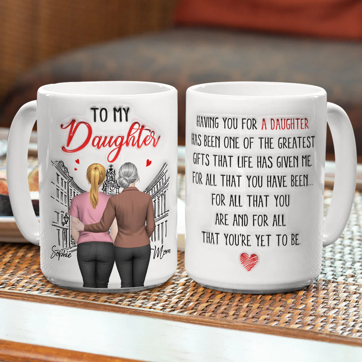 Having You For A Daughter - Personalized Custom 3D Inflated Effect Coffee Mug - Image 4