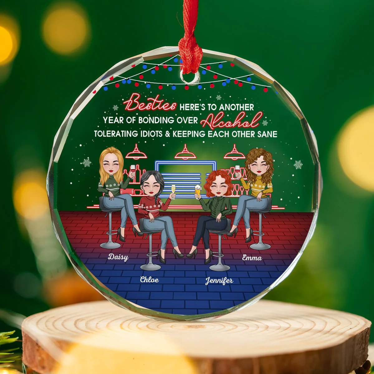 Here Is To Another Year Of Bonding Over Alcohol Christmas Best Friends - Personalized Custom Glass Ornament - Image 5