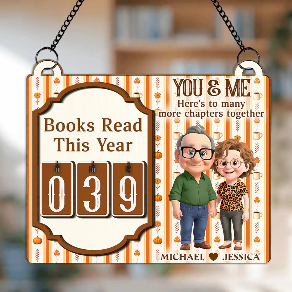 Here Is To Many More Chapters Together - Personalized Custom Tracker Sign