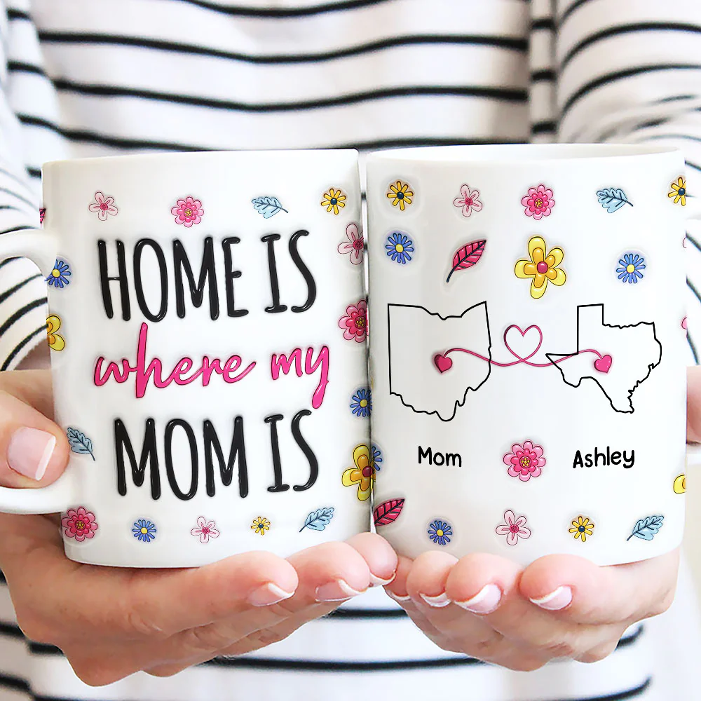 Home Is Where Our Mom Is - Personalized Custom 3D Inflated Effect Mug - Image 2