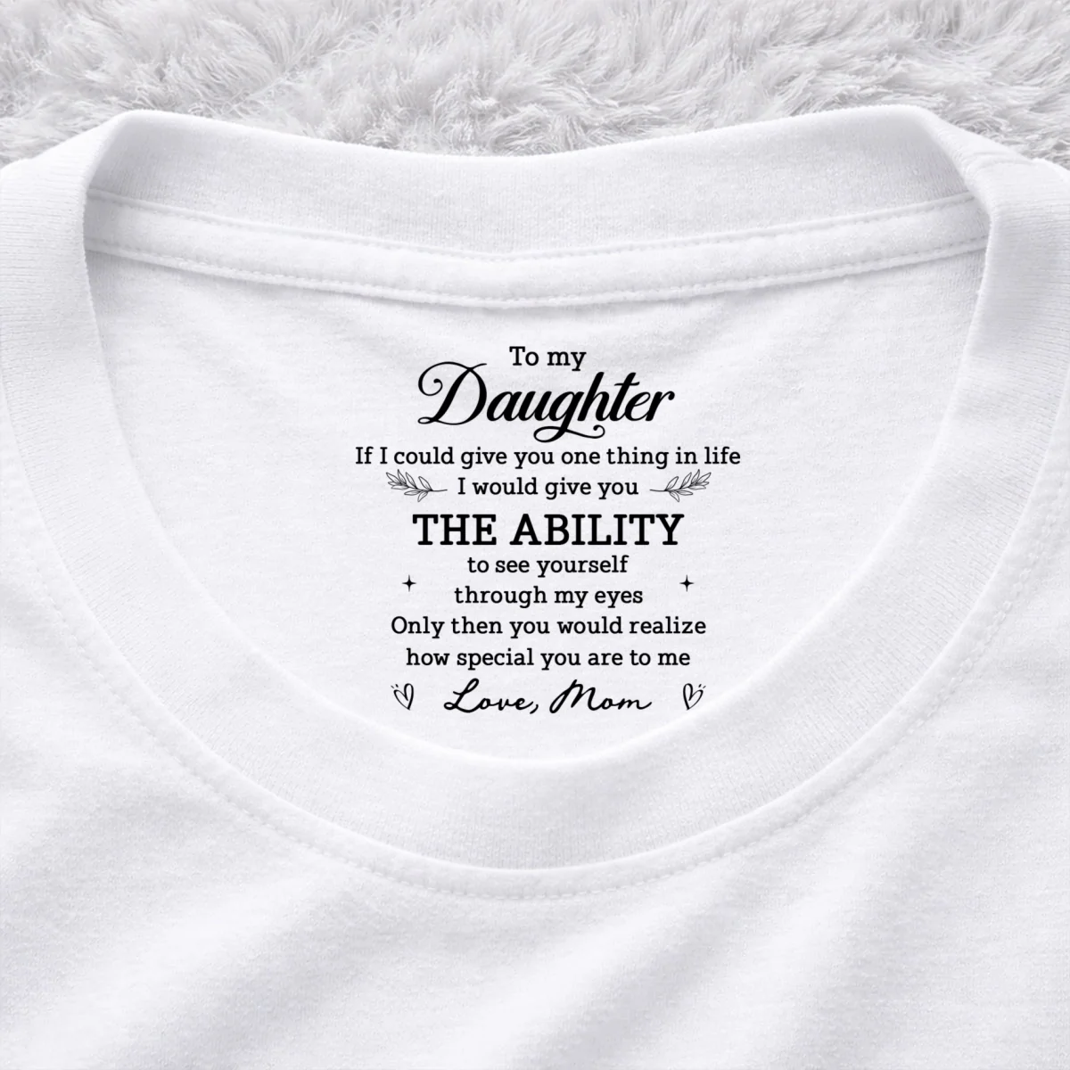 How Special You Are - Personalized Custom Inside Neck Print T-Shirt - Image 6