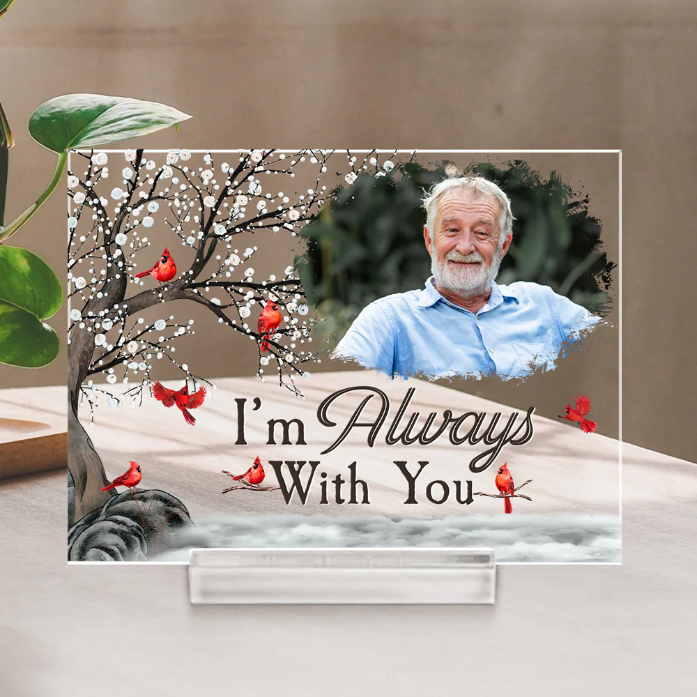I Am Always With You  - Personalized Custom Acrylic Plaque With Base - Image 2