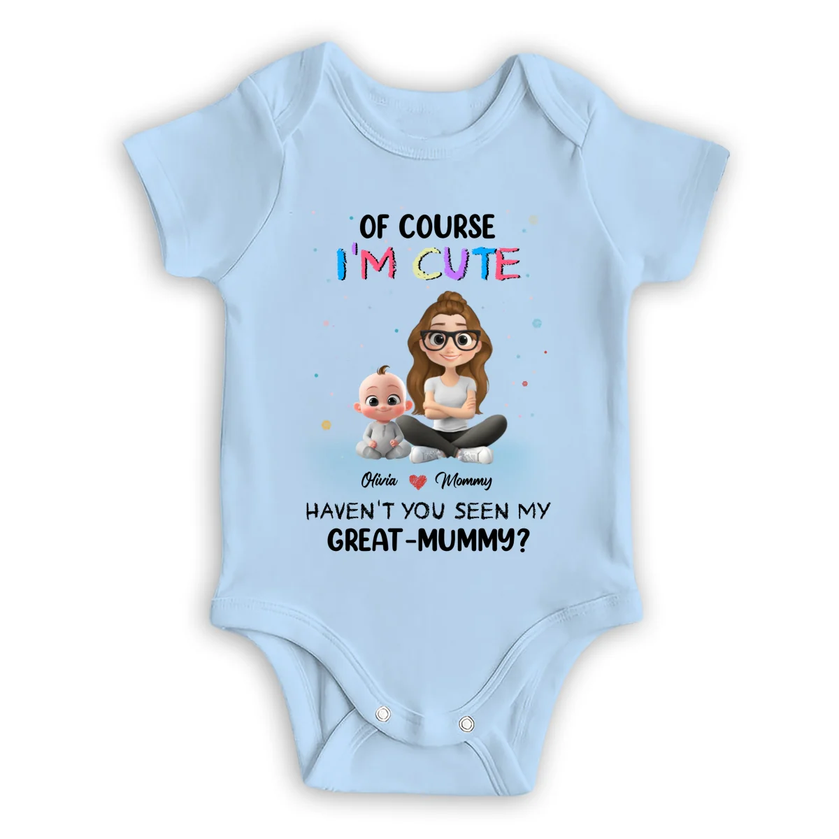 I Am Cute Like My Mommy - Personalized Custom Baby Onesie - Image 8