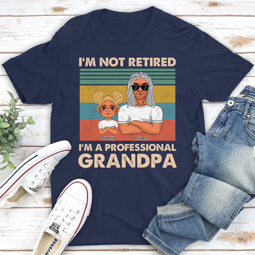 I Am Not Retired I Am A Professional Grandpa 2 - Personalized Custom Shirt - Image 2