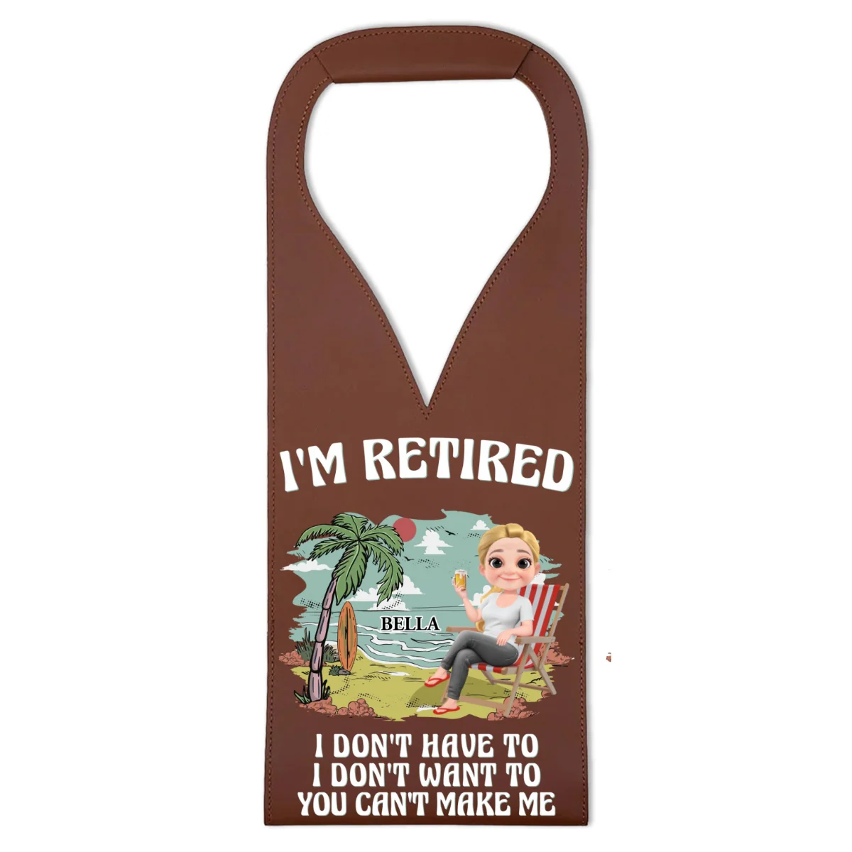 I Am Retired - Personalized Custom Leather Wine Bag - Image 8
