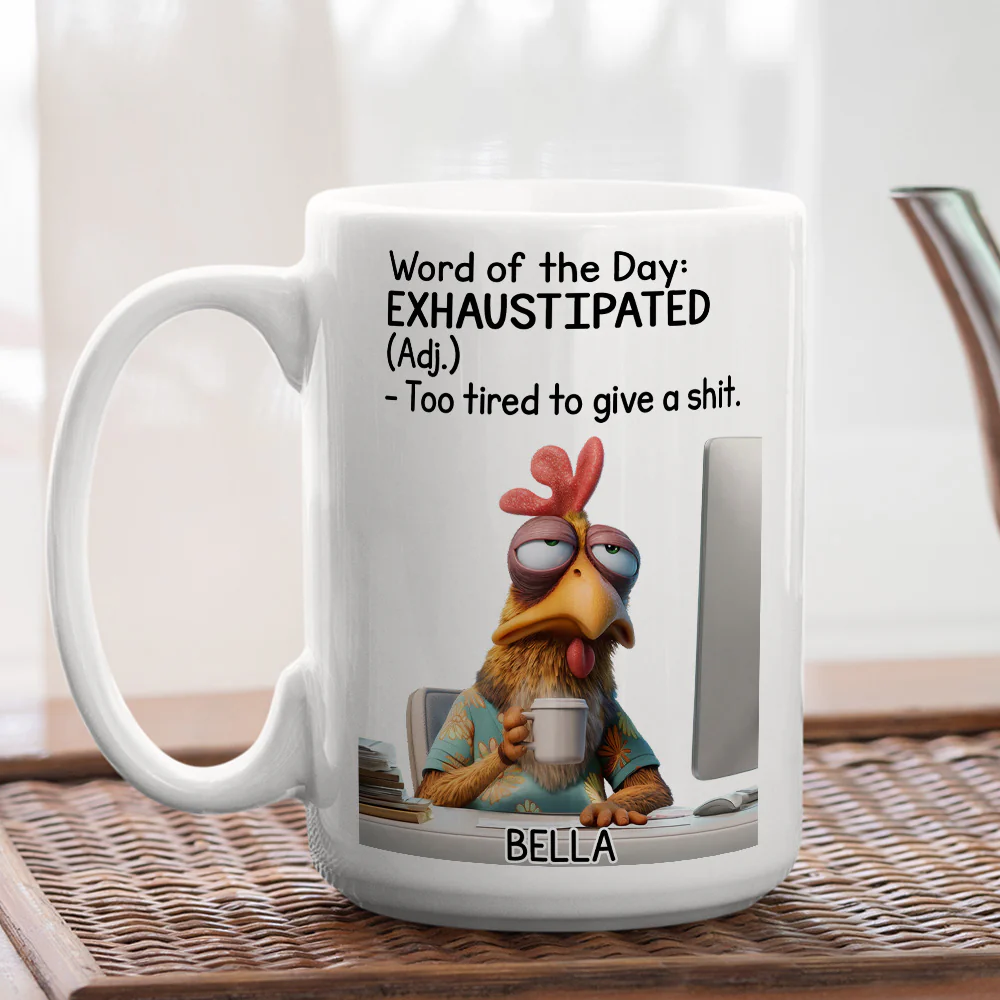 I Am Tired - Personalized Custom Coffee Mug - Image 5