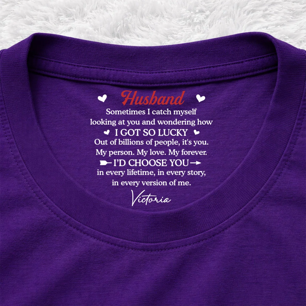 I Choose You In Any Lifetime - Personalized Custom Inside Neck Print T-Shirt - Image 11