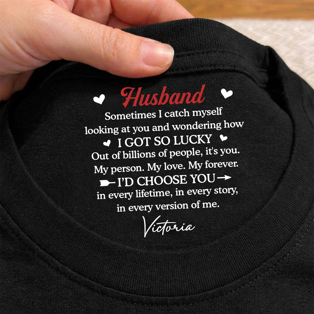 I Choose You In Any Lifetime - Personalized Custom Inside Neck Print T-Shirt - Image 2