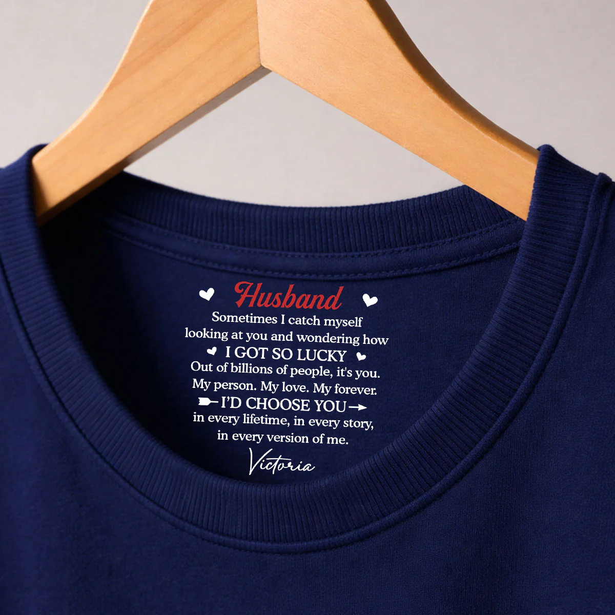 I Choose You In Any Lifetime - Personalized Custom Inside Neck Print T-Shirt - Image 3