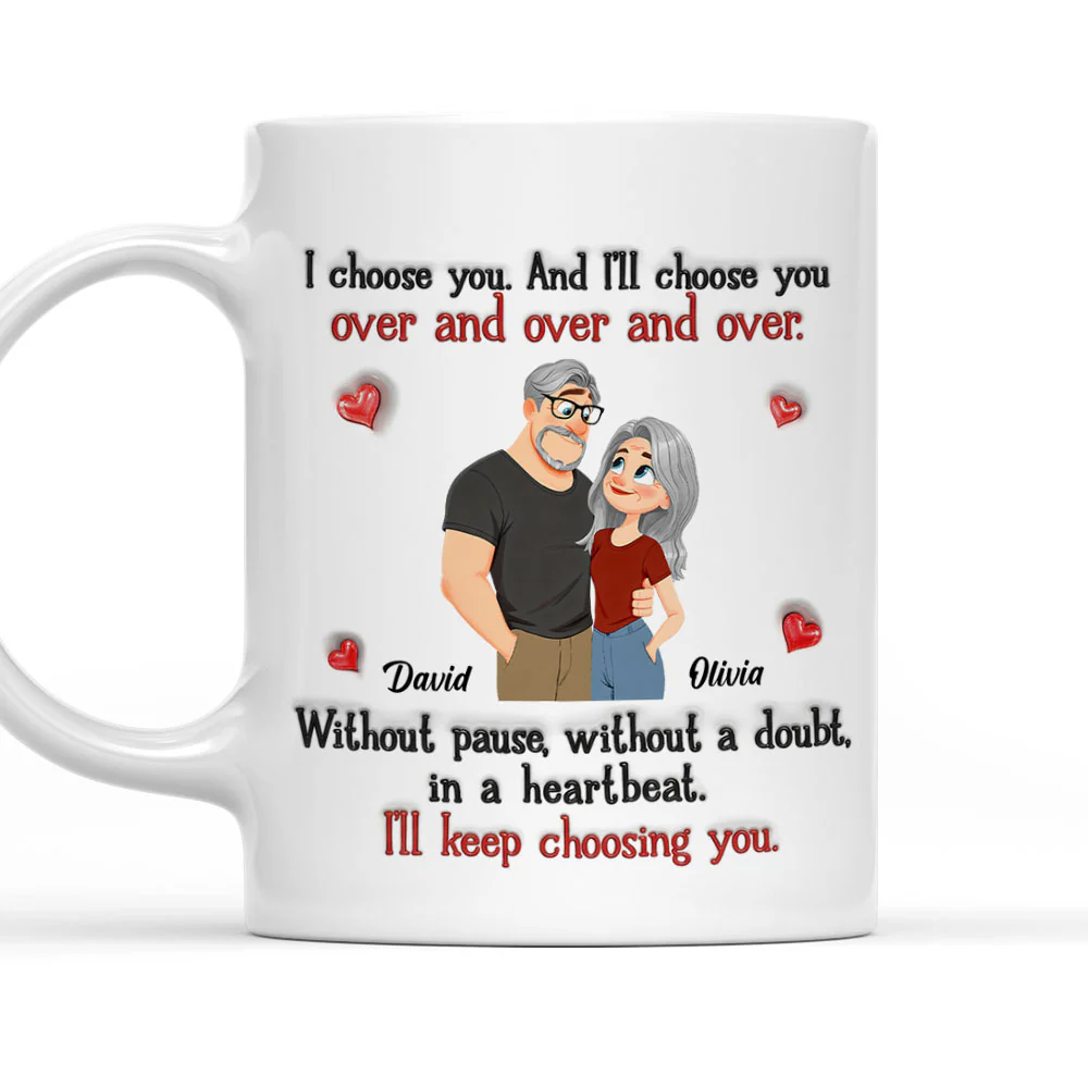 I Choose You - Personalized Custom 3D Inflated Effect Mug
