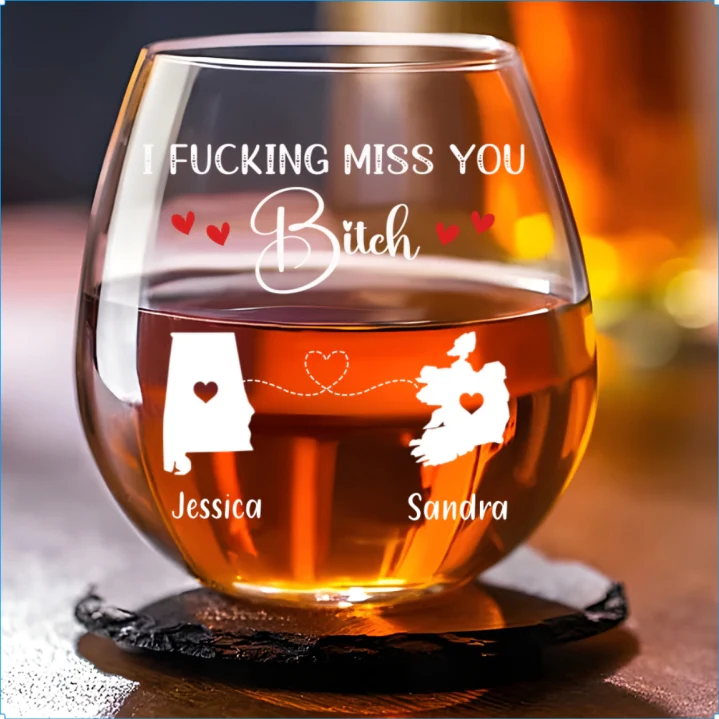 I Fucking Miss You Bitch - Personalized Custom Wine Glass - Image 4