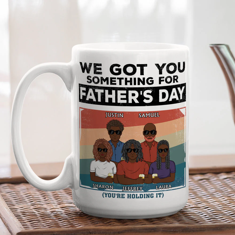 I Got You Something For Fathers Day - Personalized Custom Coffee Mug - Image 5