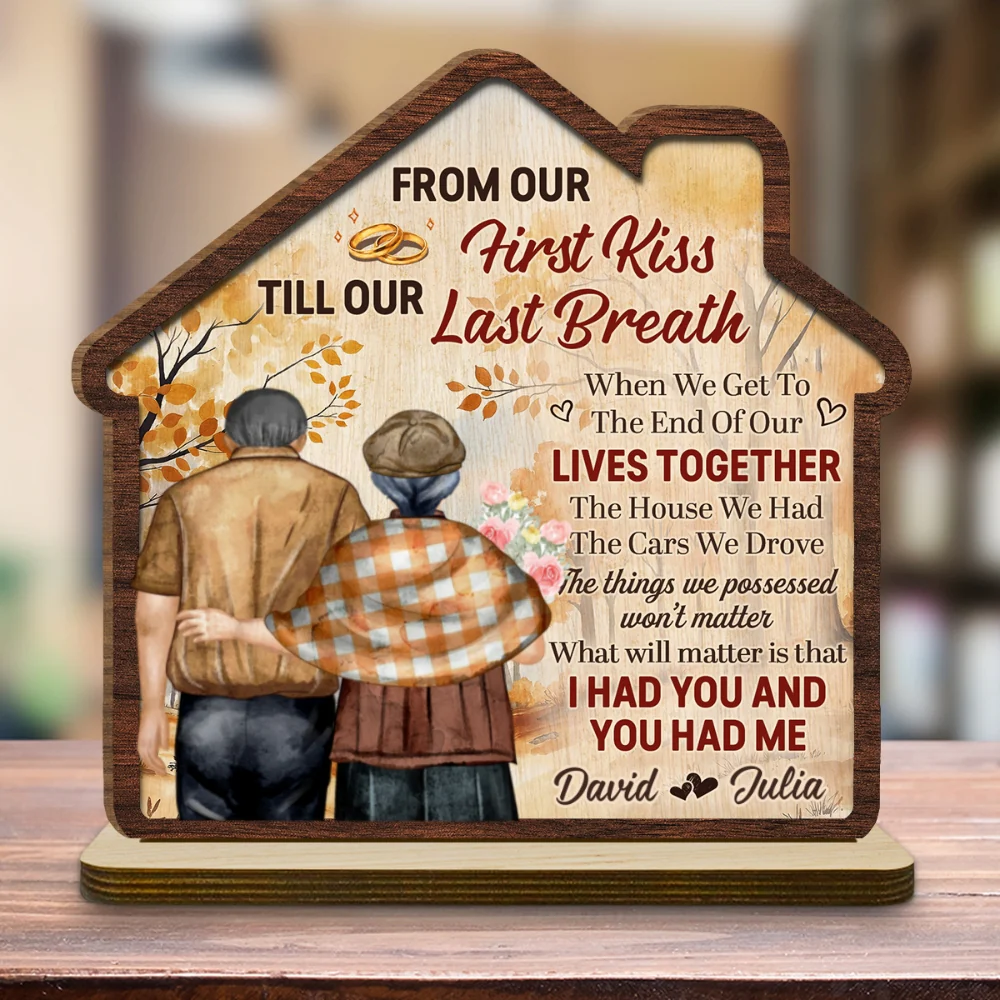 I Had You And You Had Me - Personalized Custom 2-Layer Wood Plaque With Flat Base - Image 4