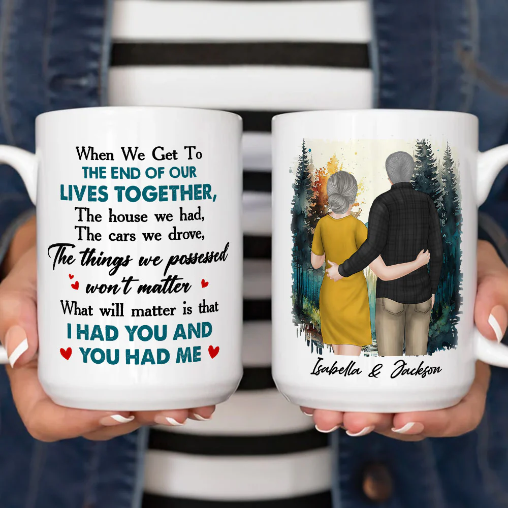 I Had You And You Had Me - Personalized Custom Coffee Mug - Image 5