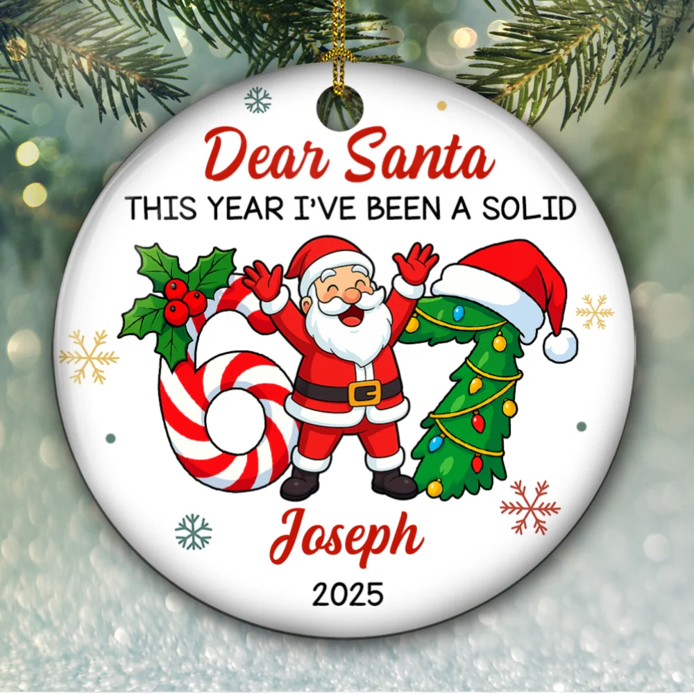 I Have Been A Solid Six Seven - Personalized Custom Ceramic Ornament - Image 6