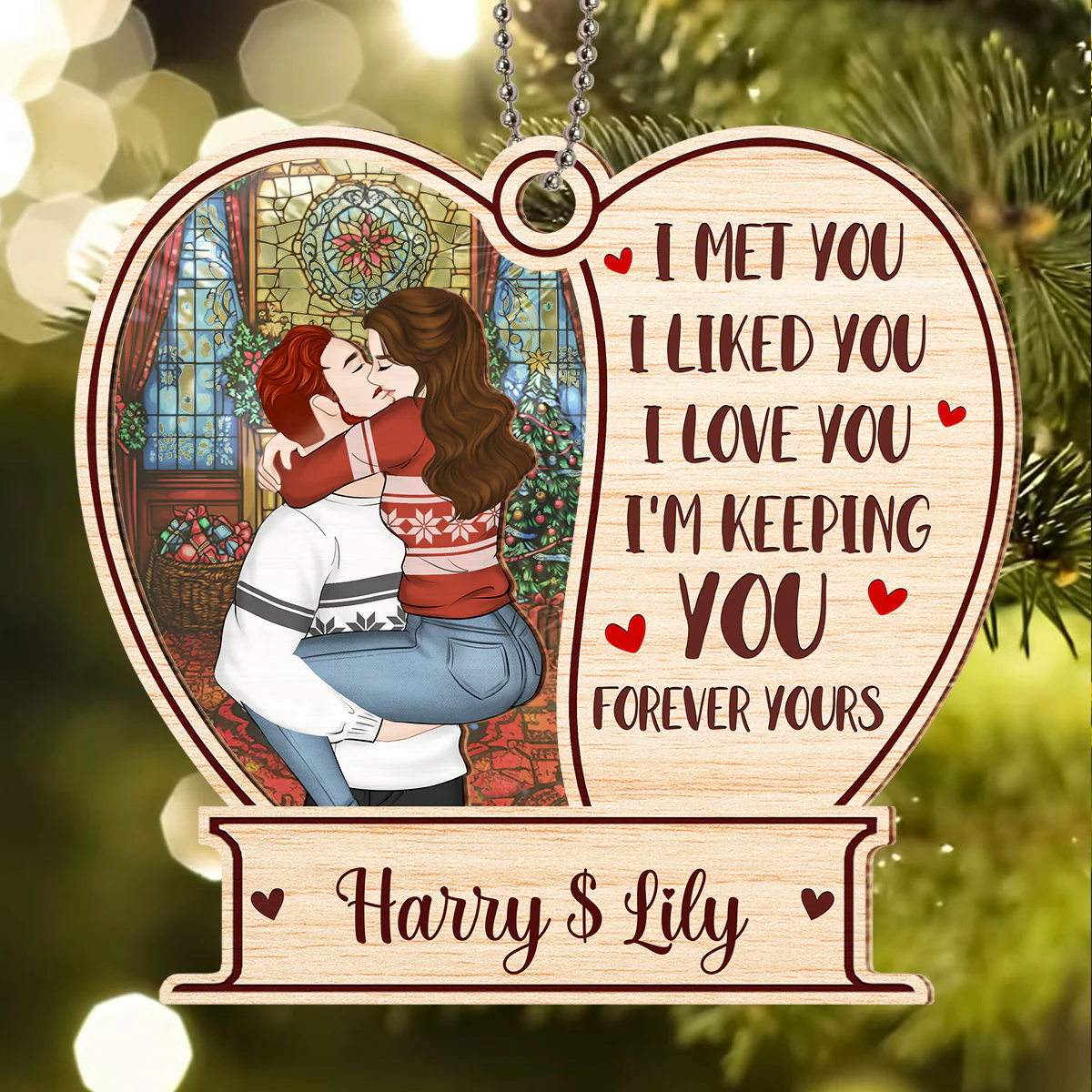 I Liked You I Love You I'm Keeping You Forever Yours - Personalized Custom Suncatcher Ornament - Image 2