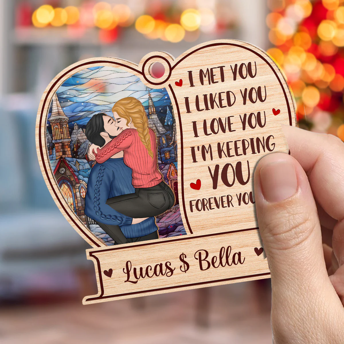 I Liked You I Love You I'm Keeping You Forever Yours - Personalized Custom Suncatcher Ornament - Image 4