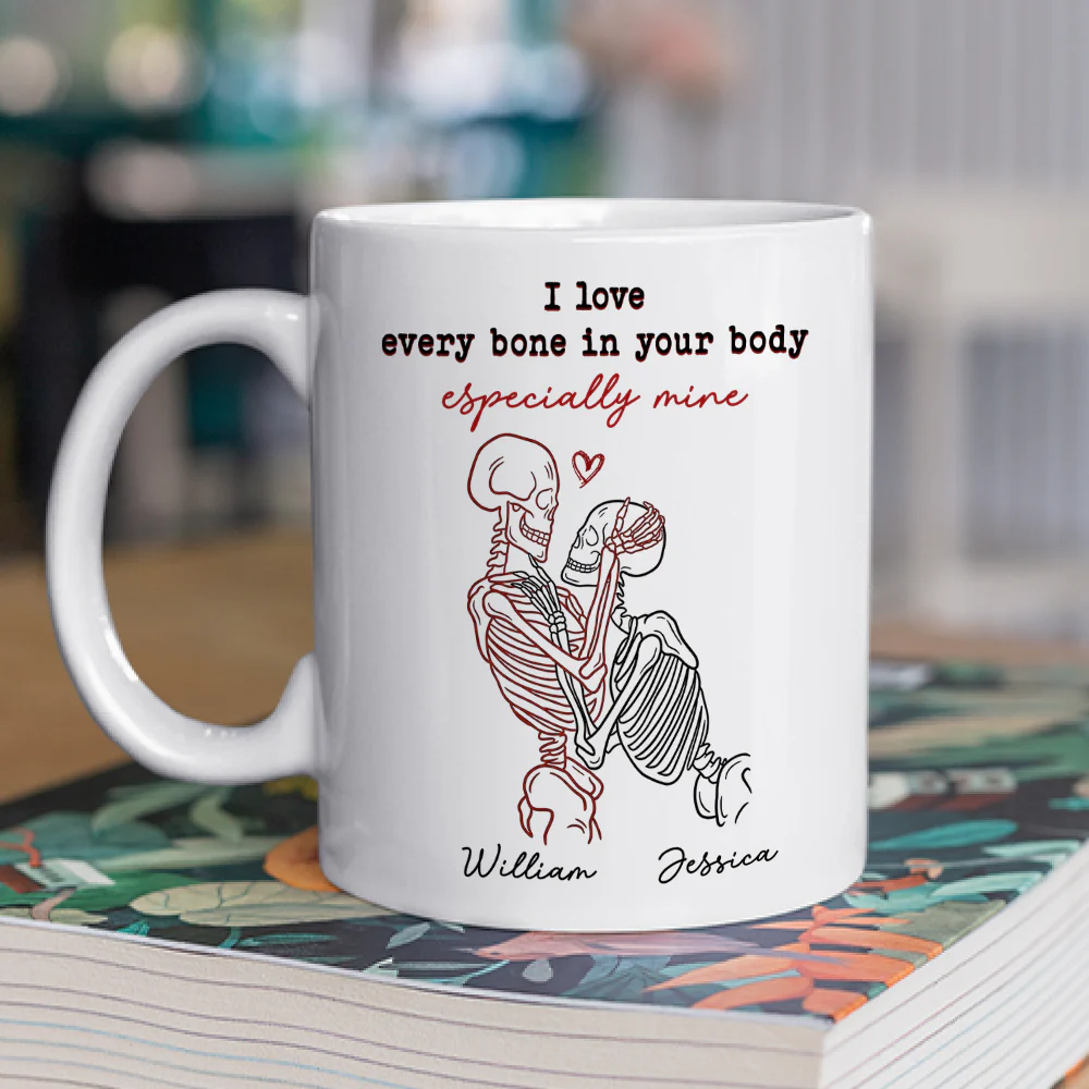 I Love Every Bone In Your Body - Personalized Custom Coffee Mug - Image 3